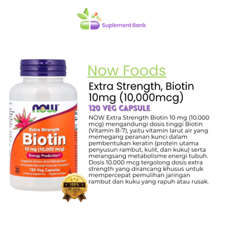 NOW Foods, Extra Strength Biotin, 10 mg (10,000 mcg), 120 Veg Capsules