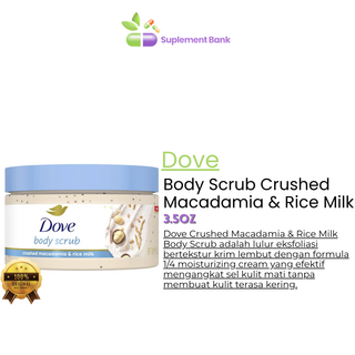 Dove Scrub Macadamia & Rice Milk Reveals Visibly Smoother Skin Body Scrub That Nourishes Skin
